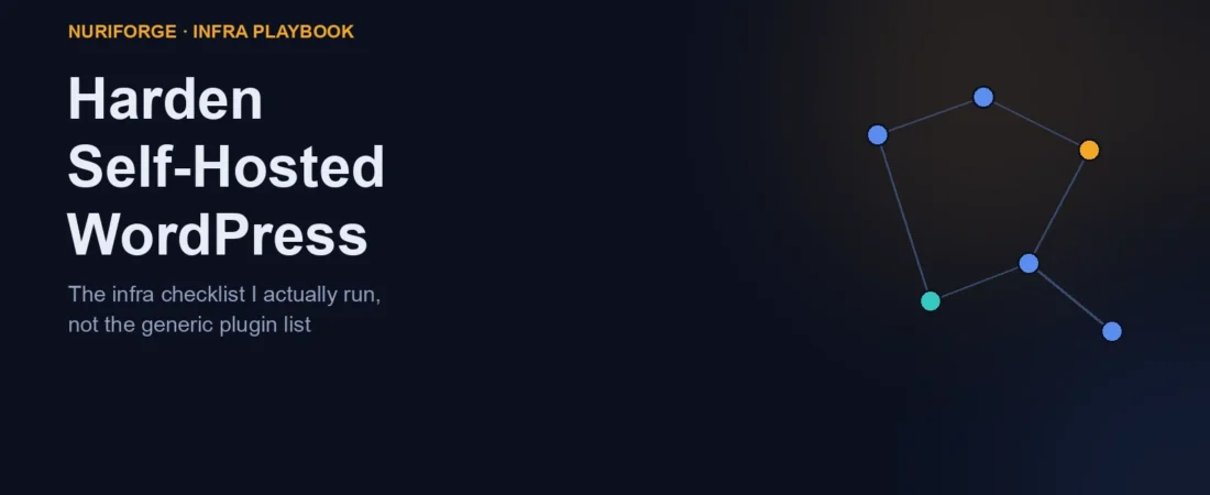 How to Harden Self-Hosted WordPress: the Infra Checklist