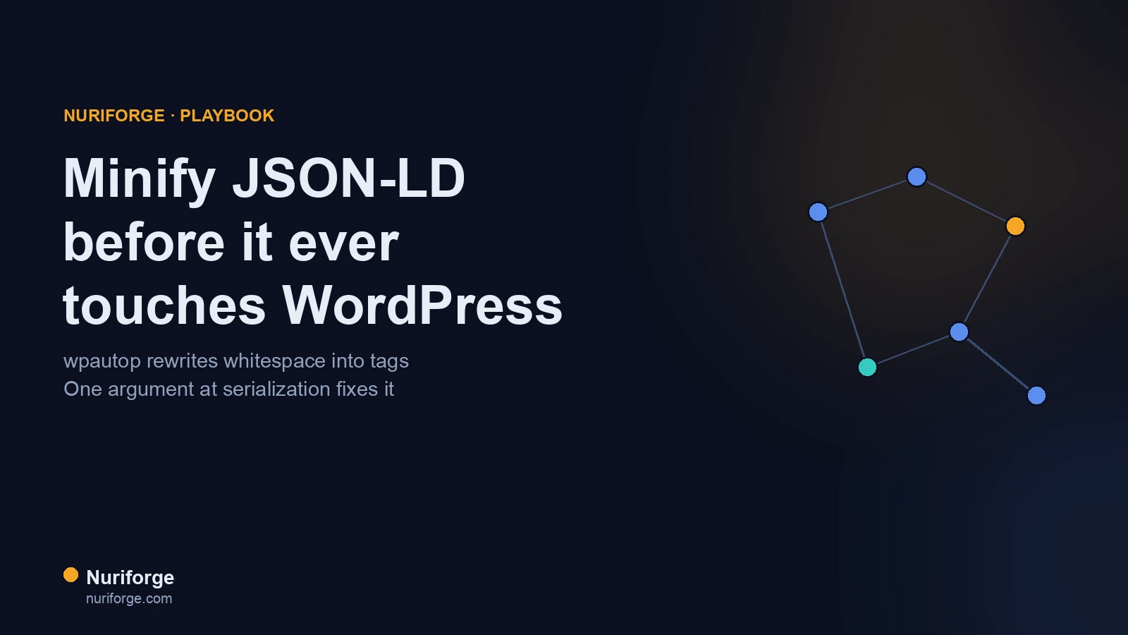 Why You Must Minify JSON-LD Before It Touches WordPress