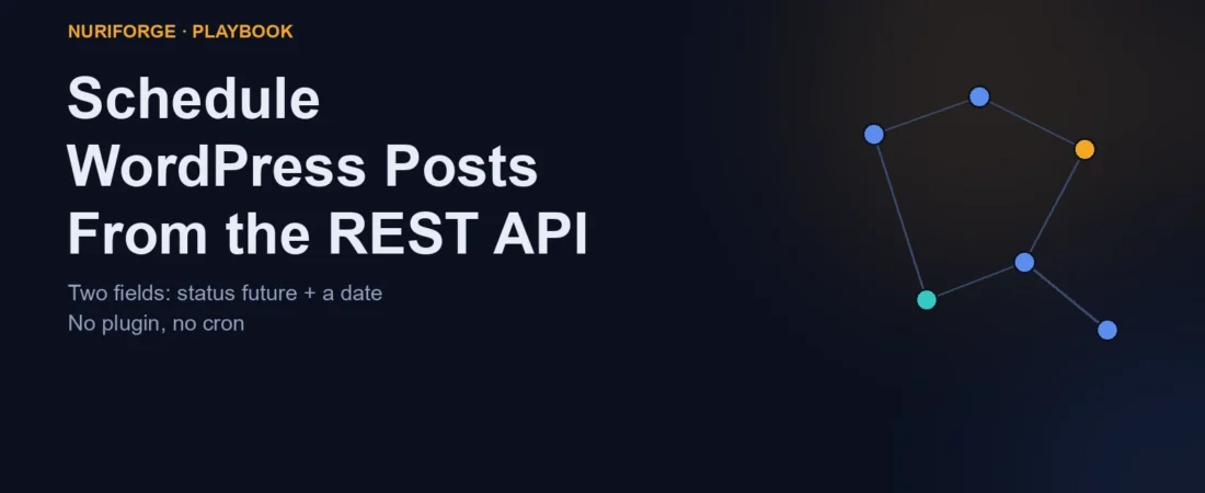 Schedule WordPress Posts From the REST API (No Plugin)
